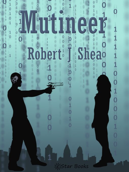 Title details for Mutineer by Robert J. Shea - Available